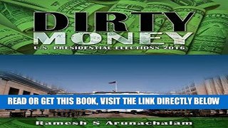 [Free Read] Dirty Money: U.S. Presidential Elections 2016 Free Online