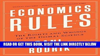 [Free Read] Economics Rules: The Rights and Wrongs of the Dismal Science Full Online