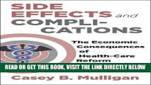 [FREE] EBOOK Side Effects and Complications: The Economic Consequences of Health-Care Reform