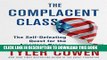 [Free Read] The Complacent Class: The Self-Defeating Quest for the American Dream Full Online