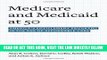 [READ] EBOOK Medicare and Medicaid at 50: America s Entitlement Programs in the Age of Affordable