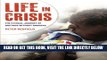 [FREE] EBOOK Life in Crisis: The Ethical Journey of Doctors Without Borders ONLINE COLLECTION