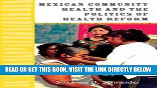 [FREE] EBOOK Mexican Community Health and the Politics of Health Reform BEST COLLECTION