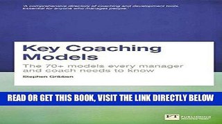 [Free Read] Key Coaching Models: The 70+ Models Every Manager and Coach Needs to Know Free Online