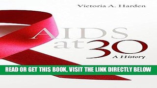 [FREE] EBOOK AIDS at 30: A History BEST COLLECTION