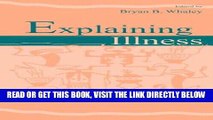 [FREE] EBOOK Explaining Illness: Research, Theory, and Strategies (Routledge Communication Series)