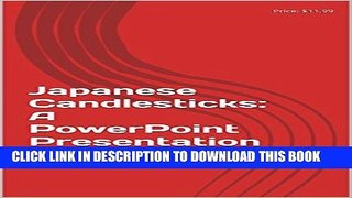 [Free Read] Japanese Candlesticks:  A PowerPoint Presentation Free Online