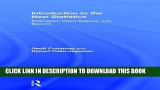 [Free Read] Introduction to the New Statistics: Estimation, Open Science, and Beyond Free Online