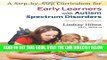 [Free Read] A Step-by-Step Curriculum for Early Learners with Autism Spectrum Disorders Free Online