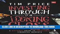 [Free Read] Investing Through the Looking Glass: A rational guide to irrational financial markets