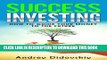 [Free Read] Success Investing: How to guide your money into the future (Investing Basics, how to