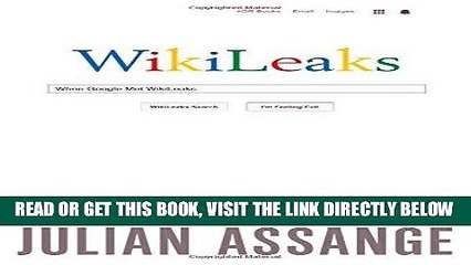 Download Video: [Free Read] When Google Met Wikileaks Free Online