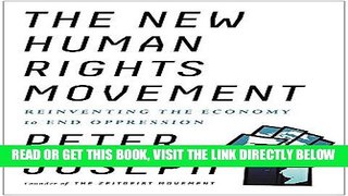 [Free Read] The New Human Rights Movement: Reinventing the Economy to End Oppression Free Online