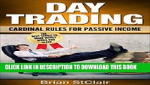 [Free Read] Day Trading: Cardinal Rules for Passive Income (Day Trading for beginners, Binary