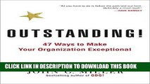 [Free Read] Outstanding!: 47 Ways to Make Your Organization Exceptional Full Online