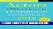 [Free Read] Actors and Performers Yearbook 2017: Essential Contacts for Stage, Screen and Radio