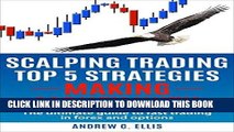 [Free Read] Scalping Trading Top 5 Strategies:  Making Money With: The Ultimate Guide to Fast