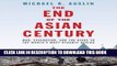 [Free Read] The End of the Asian Century: War, Stagnation, and the Risks to the Worldâ€™s Most