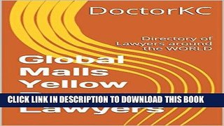 [Free Read] Global Malls Yellow Pages : Lawyers: Directory of Lawyers around the WORLD Free Online