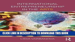 [Free Read] International Entrepreneurship in the Arts Free Online