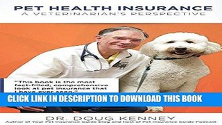 [Free Read] Pet Health Insurance: A Veterinarian s Perspective Free Online
