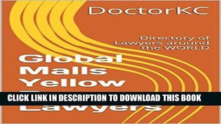 [Free Read] Global Malls Yellow Pages : Lawyers: Directory of Lawyers around the WORLD Full Online