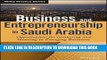 [Free Read] Business and Entrepreneurship in Saudi Arabia: Opportunities for Partnering and