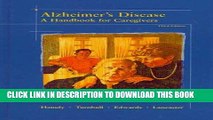Read Now Alzheimer s Disease: A Handbook for Caregivers PDF Book