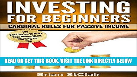 [Free Read] Investing for Beginners: Cardinal Rules for Passive Income (Investment, Investing,