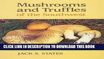 Read Now Mushrooms and Truffles of the Southwest PDF Book