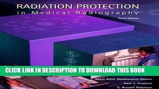 Read Now Radiation Protection in Medical Radiography, 3e PDF Book