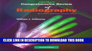 Read Now Mosby s Comprehensive Review of Radiography: The Complete Study Guide and Career Planner