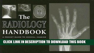 Best Seller The Radiology Handbook: A Pocket Guide to Medical Imaging (White Coat Pocket Guide)
