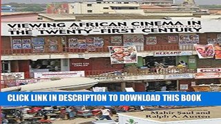Best Seller Viewing African Cinema in the Twenty-First Century: Art Films and the Nollywood Video
