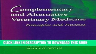 Read Now Complementary and Alternative Veterinary Medicine: Principles and Practice Download Online