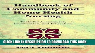Read Now Handbook of Community and Home Health Nursing: Tools for Assessment, Intervention, and