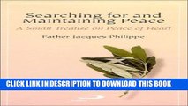 Ebook Searching for and Maintaining Peace: A Small Treatise on Peace of Heart Free Read