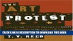 Read Now The Art of Protest: Culture and Activism from the Civil Rights Movement to the Streets of
