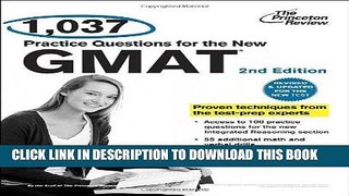 [FREE] EBOOK 1,037 Practice Questions for the New GMAT, 2nd Edition: Revised and Updated for the