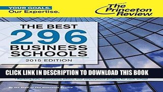 [FREE] EBOOK The Best 296 Business Schools, 2015 Edition (Graduate School Admissions Guides) BEST
