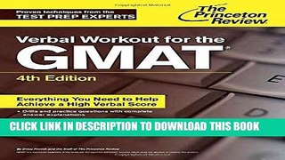 [FREE] EBOOK Verbal Workout for the GMAT, 4th Edition (Graduate School Test Preparation) ONLINE