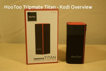 HooToo Tripmate Titan - Kodi Overview