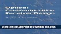 Ebook Optical Communication Receiver Design (SPIE Tutorial Texts in Optical Engineering Vol. TT22)