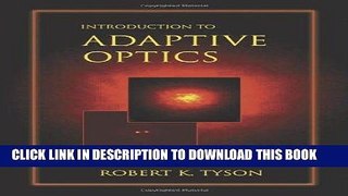 Best Seller Introduction to Adaptive Optics (SPIE Tutorial Texts in Optical Engineering Vol. TT41)