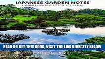 [READ] EBOOK Japanese Garden Notes: A Visual Guide to Elements and Design BEST COLLECTION