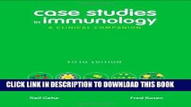 Read Now Case Studies in Immunology: A Clinical Companion (Geha, Case Studies in Immunology: A