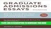 [FREE] EBOOK Graduate Admissions Essays, Fourth Edition: Write Your Way into the Graduate School