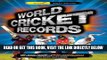 [FREE] EBOOK World Cricket Records ONLINE COLLECTION