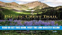 [READ] EBOOK The Pacific Crest Trail: Exploring America s Wilderness Trail ONLINE COLLECTION