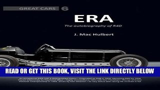 [FREE] EBOOK ERA: The Autobiography of R4D, Great Cars Series #6 BEST COLLECTION